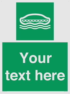 Custom sign safe condition Lifeboat